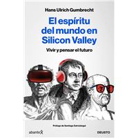 El Espíritu Del Mundo En Silicon Valley
