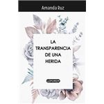 Transparencia de una herida, la