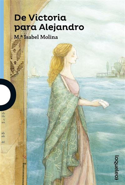 Loqueleo De Victoria Para Alejandro - Molina, M Isabel (Autor)