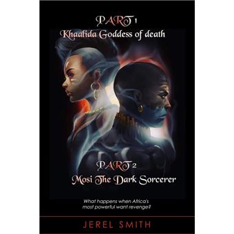 Khaalida Goddess of Death & Mosi The Dark Sorcerer - 1