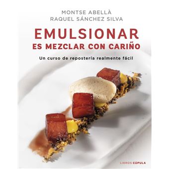 Emulsionar es mezclar con cariño - 1