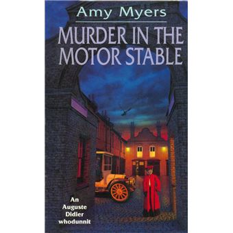 Murder In The Motor Stable (Auguste Didier Mystery 9) - 1