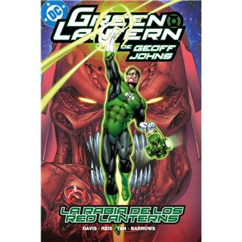 Green Lantern De Geoff Johns 10 La Rabia De Los Red Lanterns