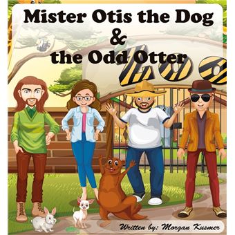 Mister Otis the Dog & the Odd Otter - 1