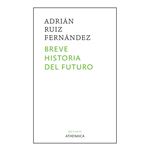 Breve Historia Del Futuro