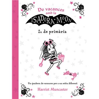 De vacances amb la Isadora Moon (2n de Primària) (La Isadora Moon)