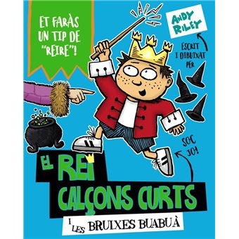 El rei calçons curts i les bruixes