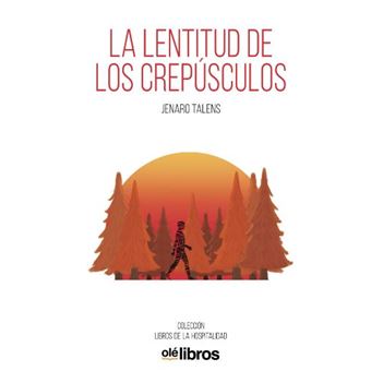 La lentitud de los crepúsculos