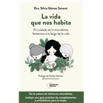 La Vida Que Nos Habita