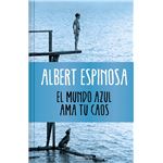 El mundo azul. Ama tu caos (edición limitada)