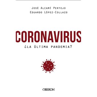 Coronavirus, ¿la última pandemia?