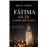 Fátima. Guía de peregrinación