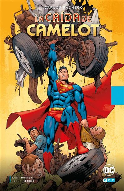 FOCUS - Carlos Pacheco: Superman: La caída de Camelot -  Carlos Pacheco (Ilustración), Francisco San Rafael Simó (Traducción), Kurt Busiek (Autor)