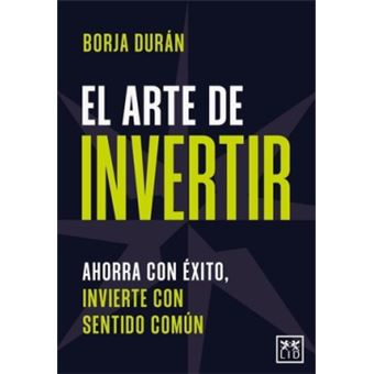 El Arte De Invertir