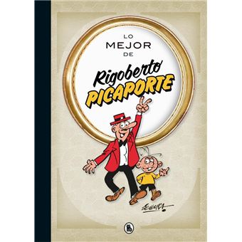 Lo mejor de Rigoberto Picaporte (Lo mejor de...)