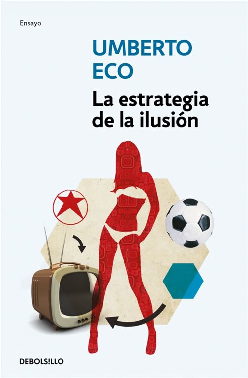 Debolsillo La Estrategia De La Ilusión