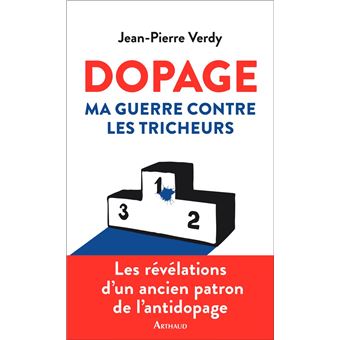 Dopage. Ma guerre contre les tricheurs - 1
