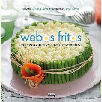 Webos Fritos. Recetas para cada momento - 1