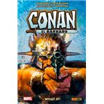 Biblioteca Conan What If? Conan El Bárbaro