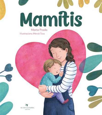 Mamitis -  MARTA PRADA-MERCE TOUS (Autor)