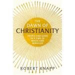 The dawn of christianity