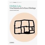 Chillida Leku-Una Historia De La Finca Zabalaga