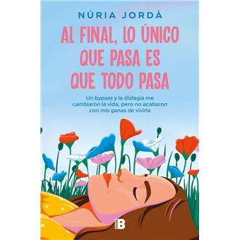 Al final, lo único que pasa es que todo pasa - 1