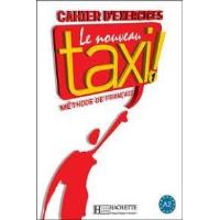 Le nouveau taxi ! 1: cahier d'exercices