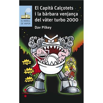Capita calçotets i la barbara venja
