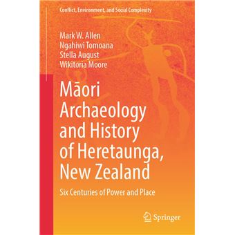 Maori Archaeology and History of Heretaunga, New Zealand - 1