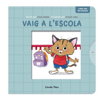 Vaig a l´´escola. Llibre amb mecanismes
