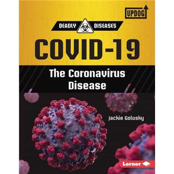 What Is the Coronavirus Disease COVID-19?