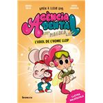 Agència Dental Màgica 2. L''udol de