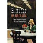 El mundo os necesita