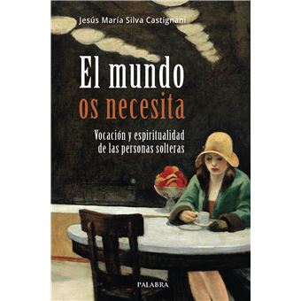 El mundo os necesita