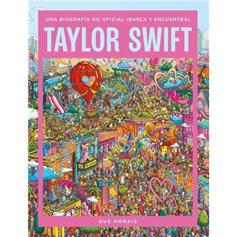 Taylor Swift: una biografía no oficial (busca y encuentra)
