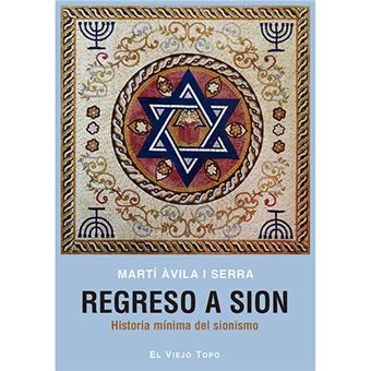 Regreso a sion historia minima del