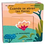 Cuando se abren las flores. La primavera