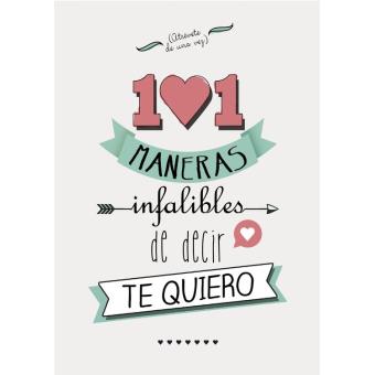 101 maneras infalibles de decir te quiero