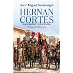 Hernán Cortés. Encuentro y conquista