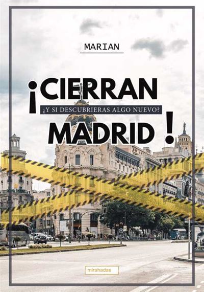¡Cierran Madrid! de Carmen Quesada Martín