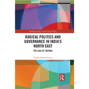 Radical Politics and Governance in India's North East - 1