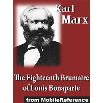 Eighteenth Brumaire Of Louis Bonaparte (Mobi Classics) - 1
