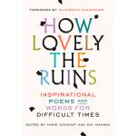 How lovely the ruins