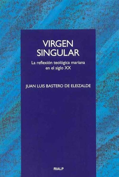 Ediciones Rialp, S.a. Virgen Singular
