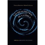 Las ideas oscuras de la física