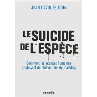 Le suicide de l'espèce - 1