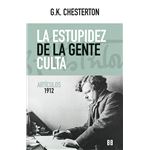 La Estupidez De La Gente Culta