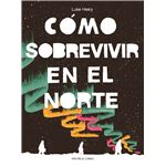 Como Sobrevivir En El Norte