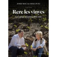 Rere les vinyes. Un viatge a l'ànima dels vins
